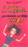 SI NO FUERA POR LOS AMIGOS...-MONTENA