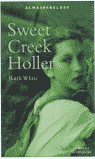 SWEET CREEK HOLLER-MONTENA
