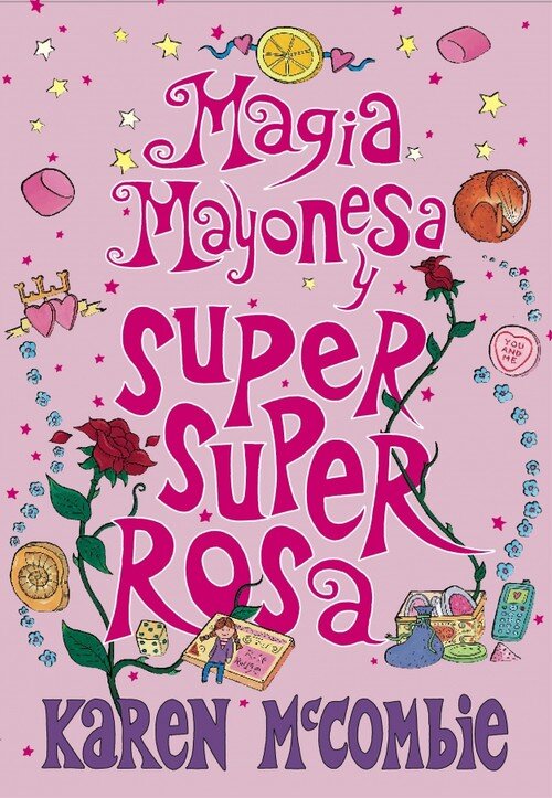 MAGIA MAYONESA Y SUPER SUPER ROSA