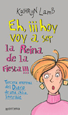 EH HOY VOY A SER LA REINA DE LA FIESTA
