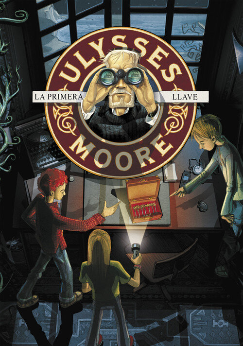 ULYSSES MOORE 6: LA PRIMERA LLAVE