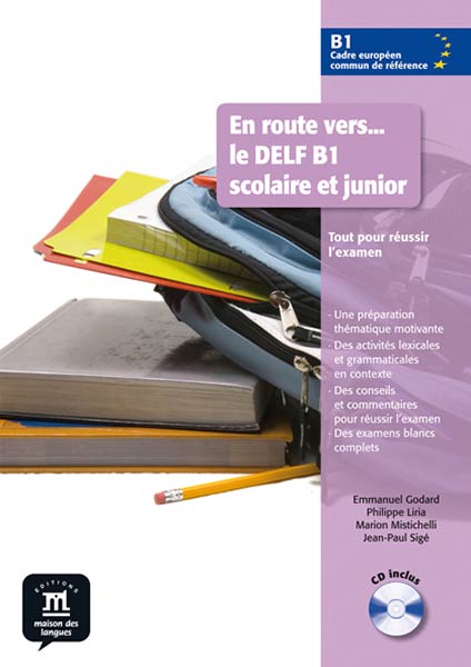 EN ROUTE VERS LE DELF B1 SCOLAIRE ET JUNIOR LIVRE +CD