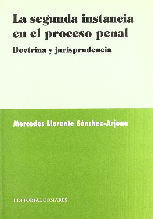 SEGUNDA INSTANCIA PROCESO PENAL,LA