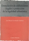 DEMOLICION EDIFICAC.ILEGALES Y PROTECC.