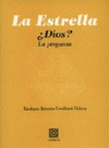 ESTRELLA,LA�DIOS?,LA PREGUNTA