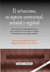 URBANISMO,SU ASPECTO CONTRACTUAL,NOTARIA