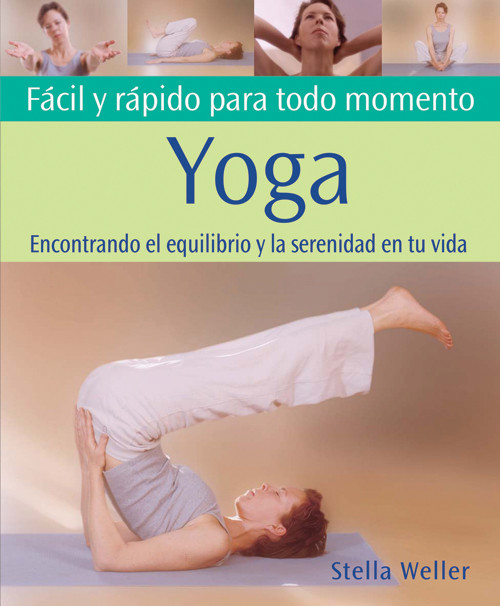 YOGA-FACIL Y RAPIDO TODO MOMENTO