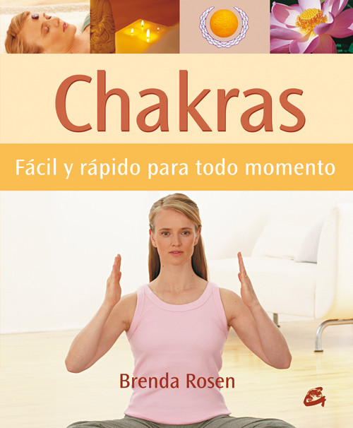 CHAKRAS-FACIL Y RAPIDO PARA TODO MOMENTO