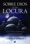 SOBRE DIOS Y LA LOCURA