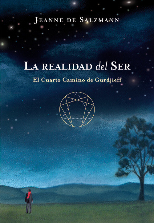 REALIDAD DEL SER, LA. EL CUARTO CAMINO DE GURDJIEFF