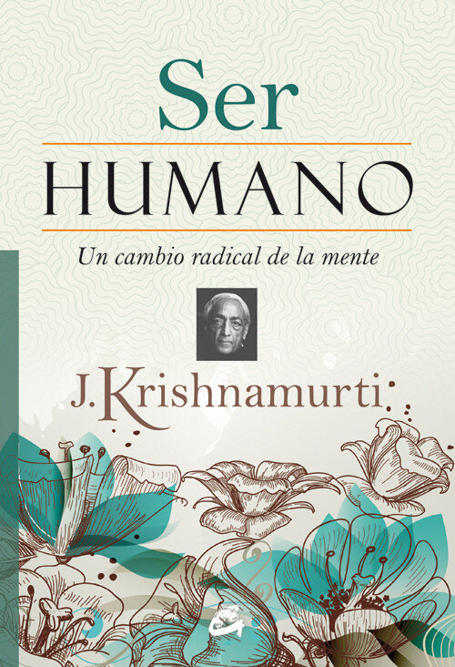 SER HUMANO. UN CAMBIO RADICAL DE LA MENTE