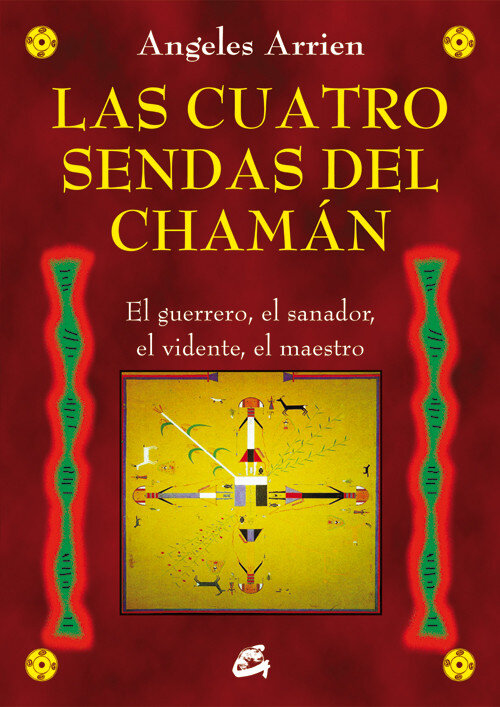 CUATRO SENDAS DEL CHAMAN, LAS