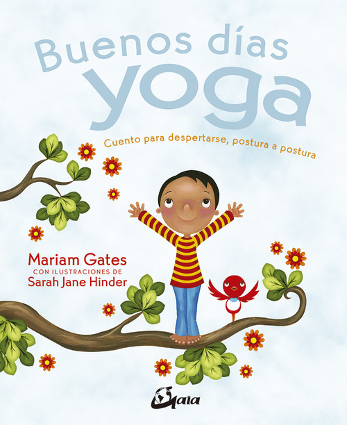 BUENOS DIAS YOGA CUENTOS PARA DESPERTARSE POSTURA A POSTURA