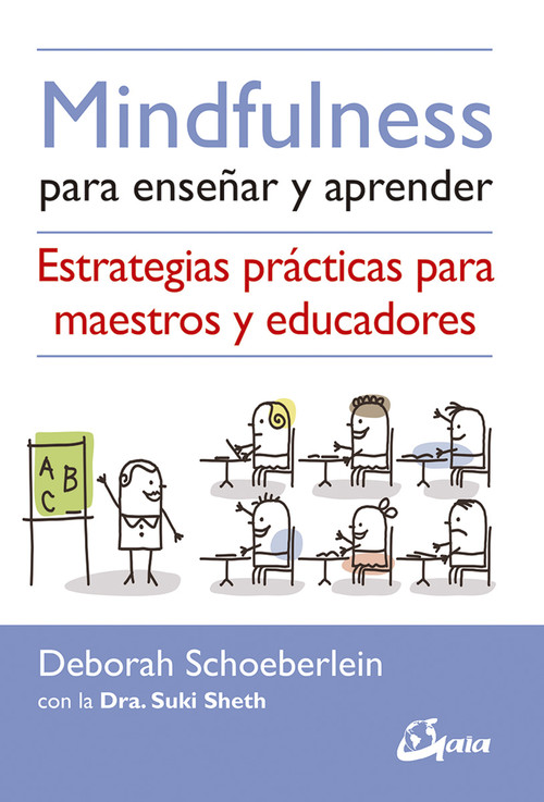 MINDFULNESS PARA ENSEAR Y APRENDER. ESTRATEGIAS PRACTICAS