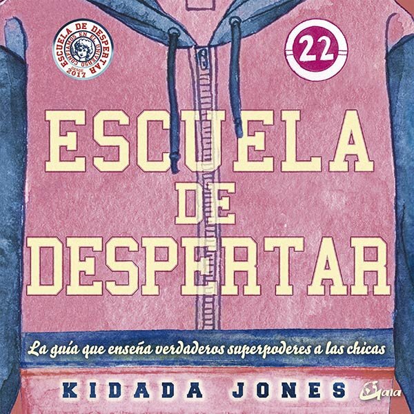 ESCUELA DE DESPERTAR. LA GUIA QUE ENSE�A VERDADEROS SUPERPO