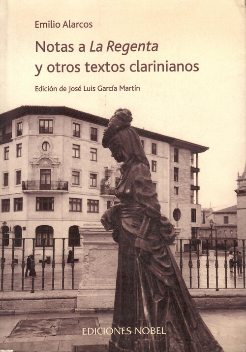 NOTAS A LA REGENTA Y OTROS TEXTOS CLARINIANOS