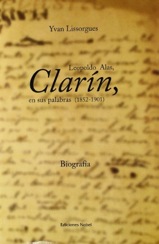 CLARIN, EN SUS PALABRAS 1852-1901