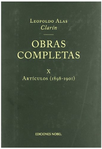 OBRAS COMPLETAS DE CLARIN X, ARTICULOS 1898-1901