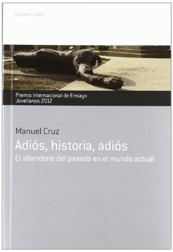 ADIOS HISTORIA ADIOS PREMIO ENSAYO JOVELLANO 2012