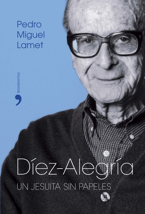 DIEZ-ALEGRIA,UN JESUITA SIN PAPELES