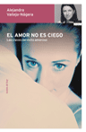 AMOR NO ES CIEGO,EL