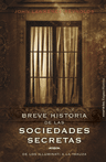 BREVE HISTORIA DE LAS SOCIEDADES SECRETA