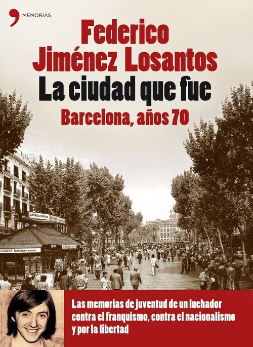 CIUDAD QUE FUE,LA.BARCELONA A�OS 70