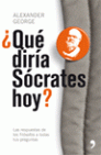 QUE DIRIA SOCRATES HOY?