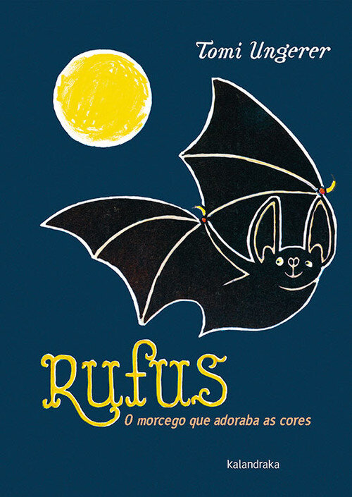 RUFUS O MORCEGO QUE ADORABA AS CORES