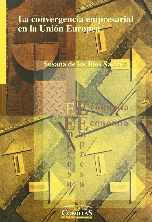 CONVERGENCIA EMPRESARIAL EN LA UNION EUROPEA, LA