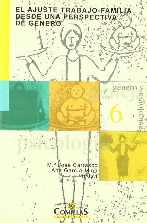 AJUSTE TRABAJO-FAMILIA DESDE UNA PERSPECTIVA DE GENERO, EL