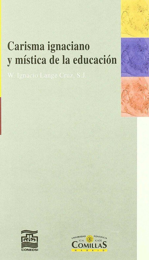 CARISMA IGNACIANO Y MISTICA DE LA EDUCACION