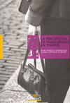PERCEPCION DE INSEGURIDAD EN MADRID,LA