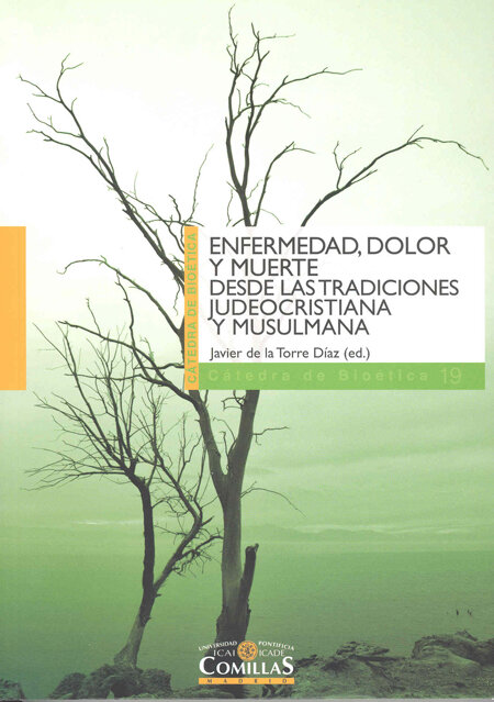 ENFERMEDAD, DOLOR Y MUERTE DESDE LAS TRADICIONES JUEO CRISTI