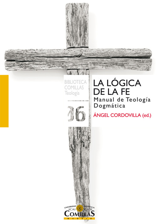 LOGICA DE LA FE,LA-MANUAL DE TEOLOGIA DOGMATICA