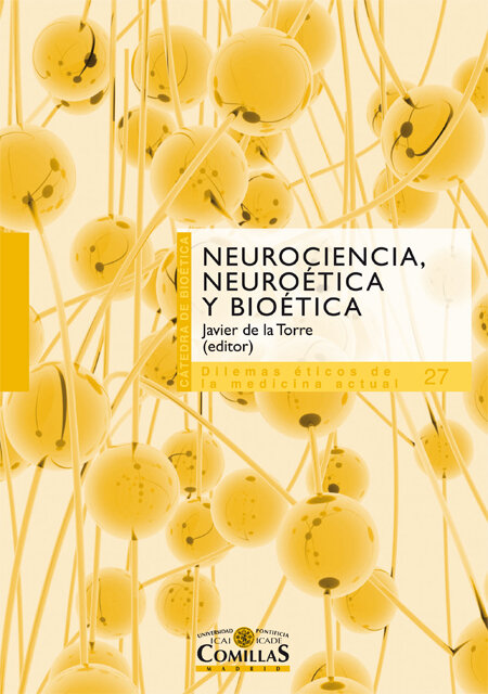 NEUROCIENCIA, NEUROETICA Y BIOETICA