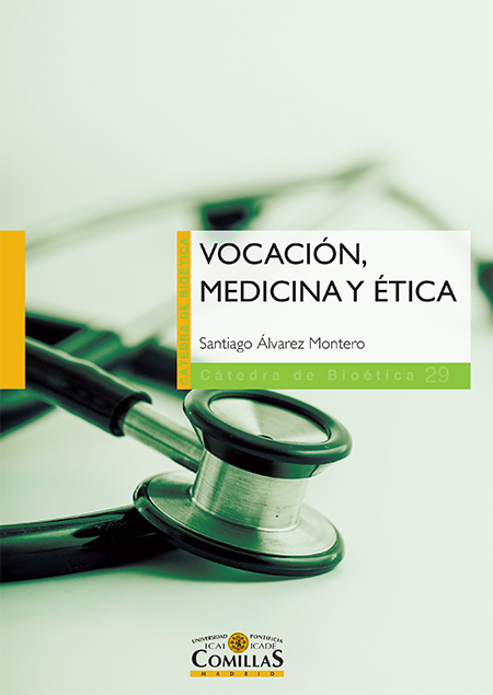 VOCACION, MEDICINA Y ETICA