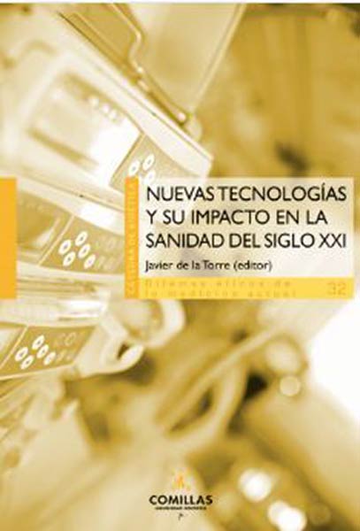 NUEVAS TECNOLOGIAS Y SU IMPACTO EN LA SANIDAD DEL SIGLO XXI