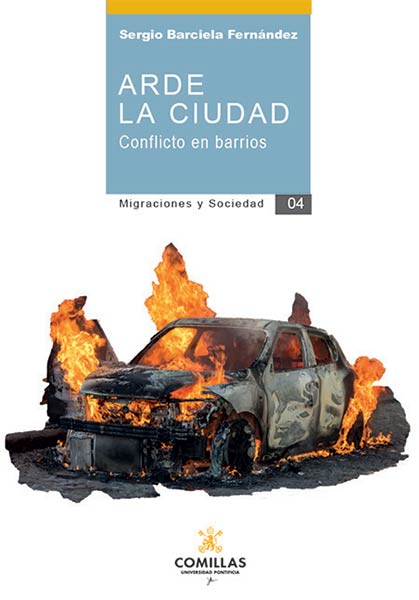ARDE LA CIUDAD. CONFLICTO EN BARRIOS