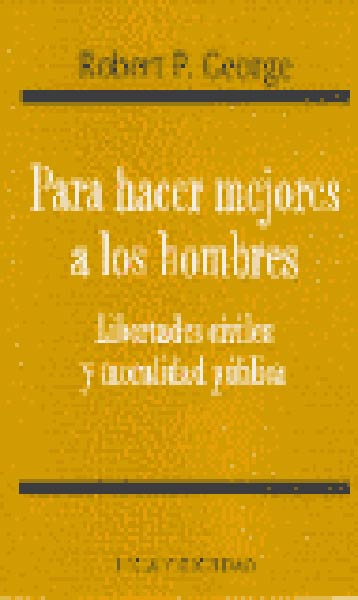 PARA HACER MEJORES A LOS HOMBRES