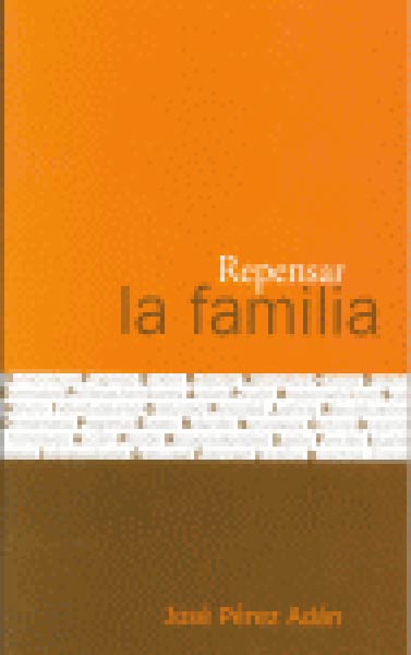 REPENSAR LA FAMILIA