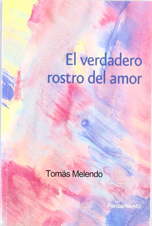 VERDADERO ROSTRO DEL AMOR,EL