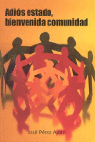 ADIOS ESTADO BIENVENIDA COMUNIDAD