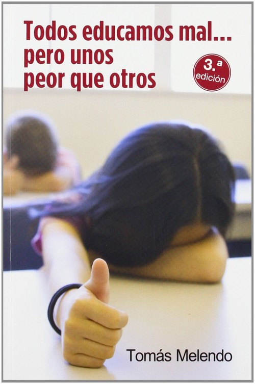 TODOS EDUCAMOS MAL PERO UNOS PEOR QUE OTROS NE