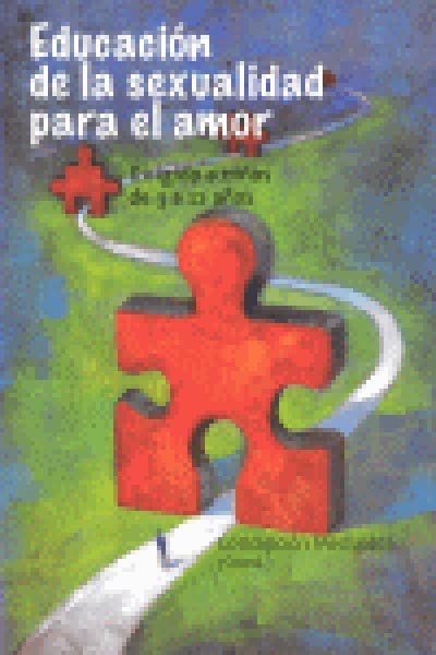 EDUCACION DE LA SEXUALIDAD PARA EL AMOR