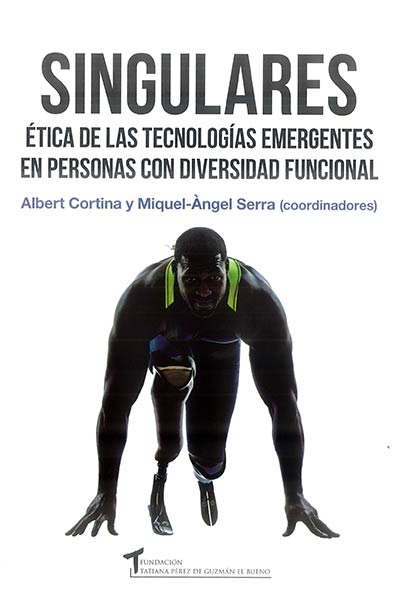 SINGULARES ETICA DE LAS TECNOLOGIAS EMERGENTES EN PERSONAS