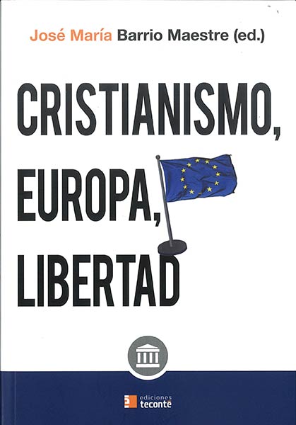 CRISTIANISMO EUROPA Y LIBERTAD