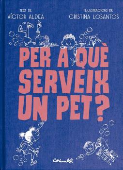PER QUE SERVEIG UN PET?