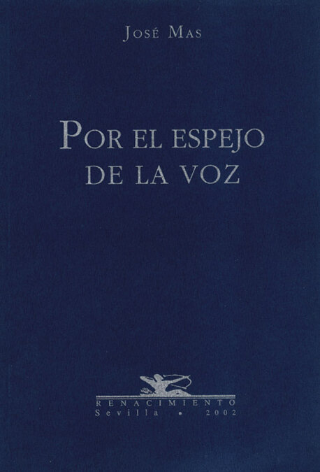 POR EL ESPEJO DE LA VOZ, POESIA