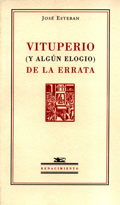 VITUPERIO (Y ALGUN ELOGIO DE LA